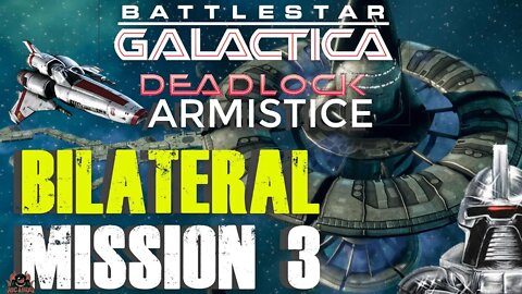 BSG Deadlock Armistice Mission 3 BILATERAL