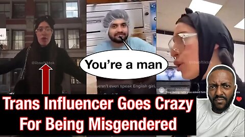 Trans Influencer Triggered For Being Misgendered