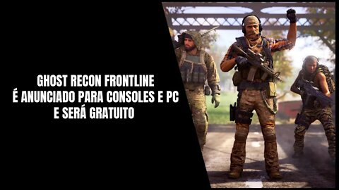 Ghost Recon Frontline é Anunciado para PS4, Xbox One, PS5, Xbox Series S, X e PC