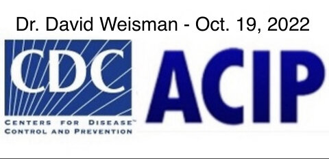 Dr. David Weisman - CDC ACIP Oct. 19, 2022