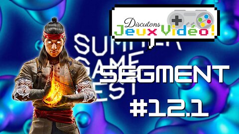 DJV #12 segment - Parlons du Summer Game Fest 2023 - Aldanoka TV