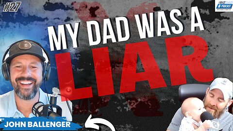 Reel #2 Episode 27: My Dad Was A Liar With John Ballenger