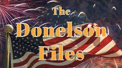 The Donelson Files - April 5, 2024