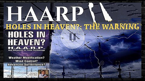 🌃⚡️HAARP: HOLES IN HEAVEN❓(2020) ▪️ NARRATED BY: MARTIN SHEEN