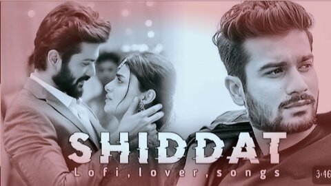 Shiddat - Lofi Remake | by Lofi.lover.songs || Manan Bhardwaj || Chill-out music | Lo-fi beats |