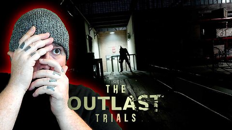 The Outlast Trials | NEW TRIAL! "COURTHOUSE"