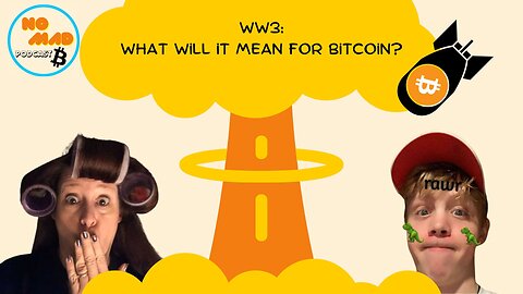 WW3: What will it mean for Bitcoin?