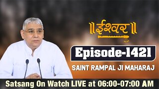 Ishwar TV 11-09-2021 || Episode: 1421 || Sant Rampal Ji Maharaj Satsang Live