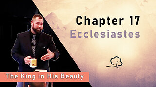 Chapter 17 - Ecclesiastes