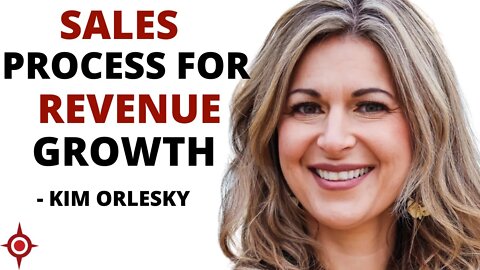 Sales process for revenue growth: Kim Orlesky