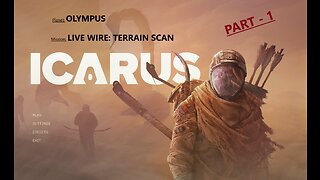 ICARUS - Missions - Olympus - Livewire: Terrain Scan (Tier 1) - PART 1/2 - NO COMMENTARY