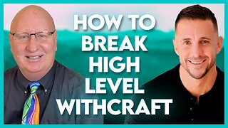 Andrew Whalen: How to Break High Level Witchcraft! | Sept 22 2023