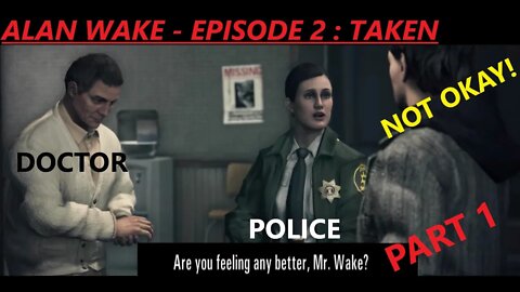 Playing Carefully? Alan Wake - Episode 2 : Taken PART 1