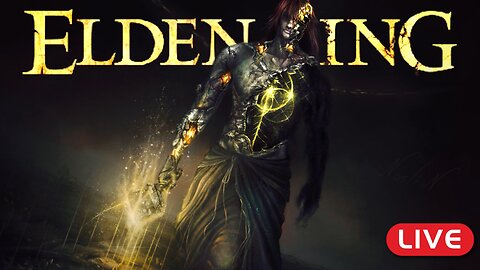 🔴LIVE - Elden Ring at Night - LVL 305