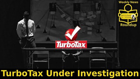 TurboTax Under Investigation | Weekly News Roundup