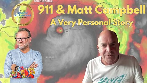 911 & Matt Campbell: A Very Personal Story - 13th September 2023