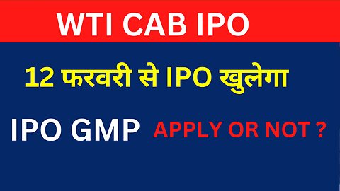 WTI Cabs IPO | Wise Travel India Ltd IPO | Upcoming IPO | GMP IPO | WTI Cabs IPO Analysis