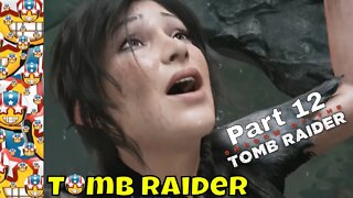 Shadow of the Tomb Raider | Part 12 | Gameplay Walkthrough | Open World