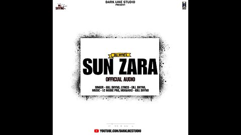 Sun Zara song Gill shyno official video