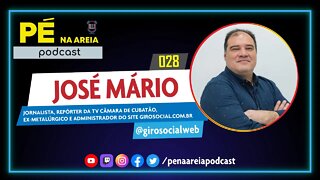 JOSÉ MÁRIO (site girosocial.com.br) - Pé na Areia Podcast #28