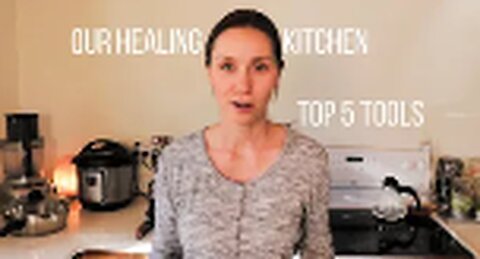 Healing Kitchen: Top 5 Tools