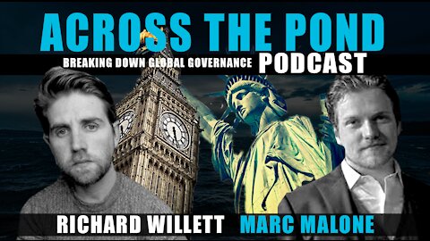 ACROSS THE POND PODCAST With Rich Willett & Marc Malone