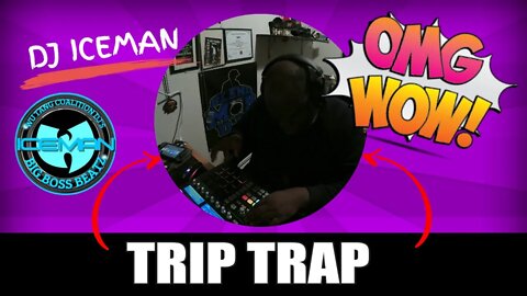 Dj Iceman (Big Boss Beatz) Trip Trap