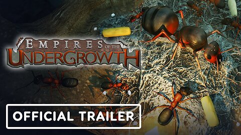 Empires of the Undergrowth: Command Colonies of Ants in This Underground RTS - Trailer