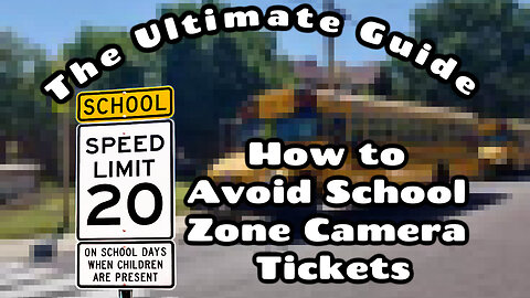 The Ultimate Guide to avoiding school zone camera Tickets