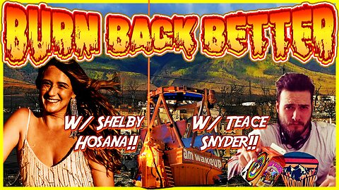 Burn Back Better w/ Shelby Hosana Thompson! Rev Wednesday w/ Teace!
