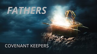 Fathers: Covenant Keepers