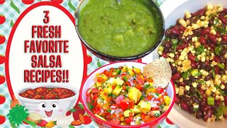 3 FRESH FAVORITE SALSA RECIPES!!