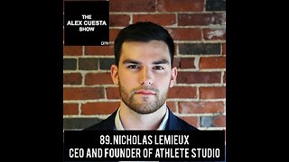 89. Nicholas Lemieux, CEO and Founder of Athlete Studio