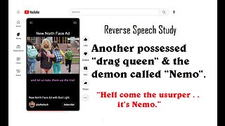 Reverse Speech Study; The drag queen & the demon called “Nemo"