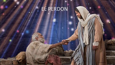 El Perdon - Video Biblia