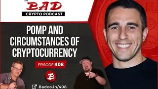 Pomp and Circumstances of Cryptocurrency