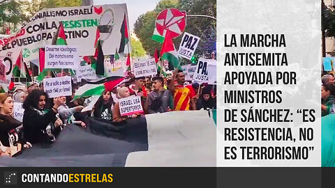 Las marcha antisemita apoyada por ministros de Sánchez: “Es resistencia, no es terrorismo”