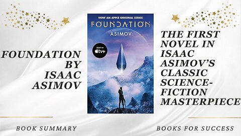Foundation by Isaac Asimov. The first novel in Isaac Asimov’s classic science-fiction masterpiece