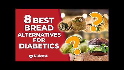 8 Best Bread Alternatives For Diabetics