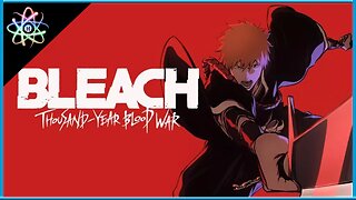 BLEACH: THOUSAND-YEAR BLOOD WAR│PARTE 2: SEPARAÇÃO - Trailer (Legendado)