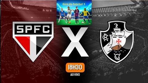 São Paulo x Vasco Brasileirão Série A 20/05/2023