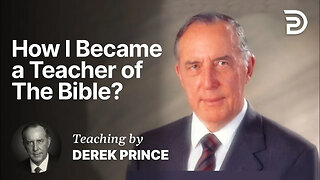 A Teacher in the Body of Christ - The Lord called Derek to be a Teacher of the Scriptures