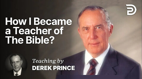 A Teacher in the Body of Christ - The Lord called Derek to be a Teacher of the Scriptures