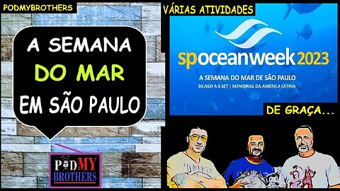 VEM AÍ A "SÃO PAULO OCEAN WEEK 2023"