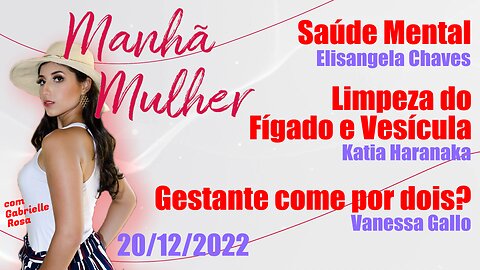 Manhã Mulher - 20/03/2023 - Edição Completa