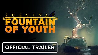 Survival: Fountain of Youth - Official Early Access Release Trailer