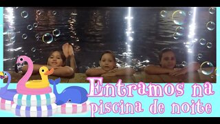 PULAMOS NA PISCINA DE NOITE / 3 irmãs demais