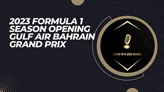 2023 F1 Season Opening Gulf Air Bahrain GP