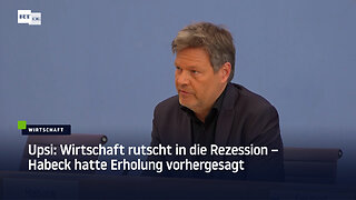 Upsi: Wirtschaft rutscht in die Rezession – Habeck hatte Erholung vorhergesagt