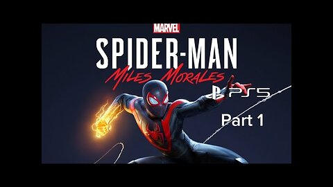 Marvel's Spider-Man: Miles Morales Gameplay (PS5) Part 1